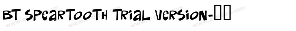 BT Speartooth TRIAL VERSION字体转换
